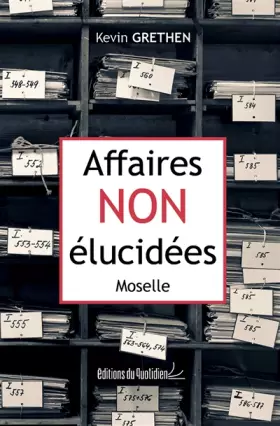 Couverture du produit · Affaires non élucidées - Moselle