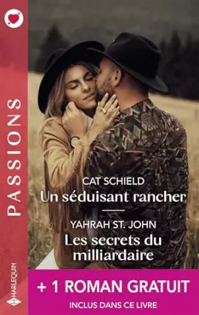 Couverture du produit · Un séduisant rancher - Les secrets du milliardaire - La flamme retrouvée