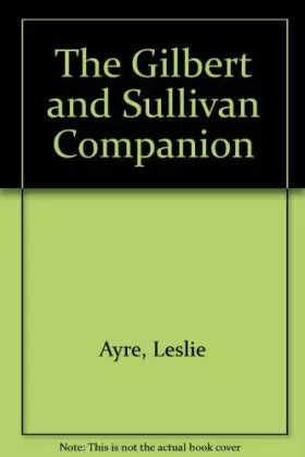 Couverture du produit · The Gilbert and Sullivan Companion