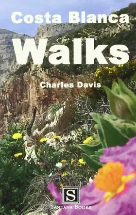 Couverture du produit · Costa Blanca Walks (Santana Guides) [Idioma Inglés]