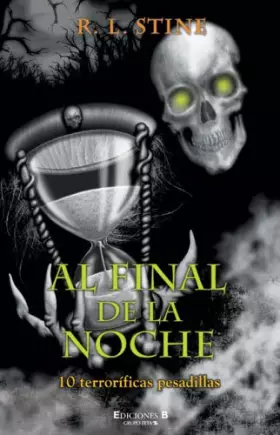 Couverture du produit · AL FINAL DE LA NOCHE: DIEZ TERRORIFICAS PESADILLAS: 00000 (ESCRITURA DESATADA)