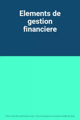 Couverture du produit · Elements de gestion financiere