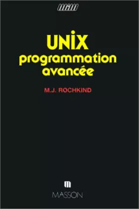 Couverture du produit · Unix, programmation avancée