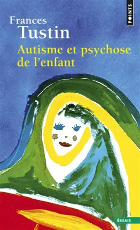 Couverture du produit · Autisme et psychose de l'enfant