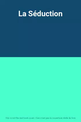 Couverture du produit · La Séduction