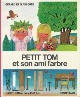 Couverture du produit · Petit Tom et son ami l'arbre