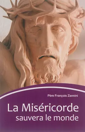 Couverture du produit · La Miséricorde sauvera le monde