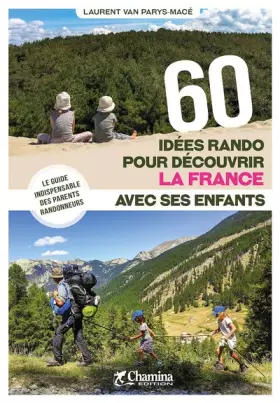 Couverture du produit · 60 Idées rando pour découvrir la France avec ses enfants