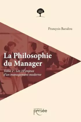 Couverture du produit · La Philosophie du Manager Tome 2