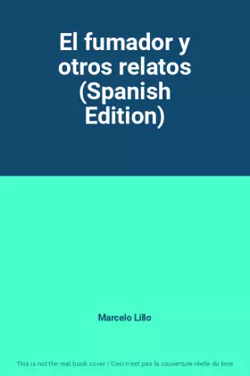 Couverture du produit · El fumador y otros relatos (Spanish Edition)