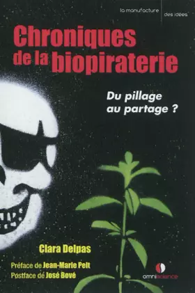 Couverture du produit · Chroniques de la biopiraterie. Du pillage au partage ?