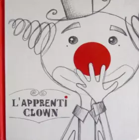 Couverture du produit · L'apprenti clown