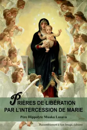 Couverture du produit · Prières de libération par l´intercession de Marie