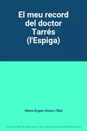 Couverture du produit · El meu record del doctor Tarrés (l'Espiga)