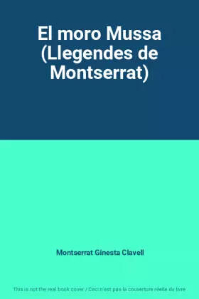 Couverture du produit · El moro Mussa (Llegendes de Montserrat)