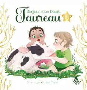 Couverture du produit · Ma douce étoile - Bonjour mon bébé Taureau - Album - Astrobébé - Livre naissance - Livre cadeau - Dès 12 mois