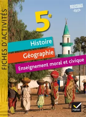 Couverture du produit · Fiches d'activités - Histoire-Géographie-EMC 5e Éd. 2017
