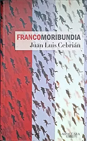 Couverture du produit · Francomoribundia (Alfaguara)
