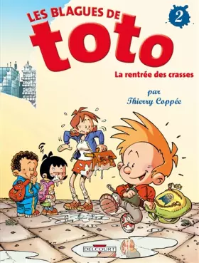 Couverture du produit · Les Blagues de Toto, tome 2 : La Rentrée des crasses