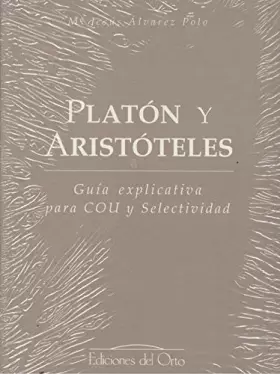 Couverture du produit · Platón y Aristóteles : Guía explicativa para COU y Selectividad