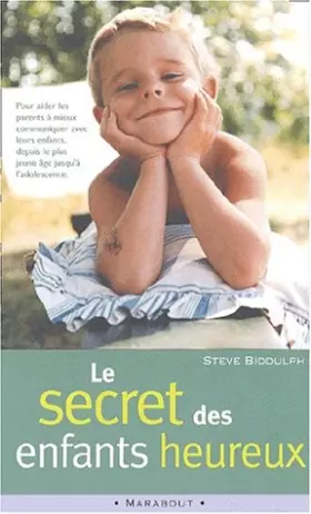 Couverture du produit · Le secret des enfants heureux