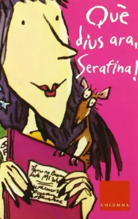 Couverture du produit · Què Dius Ara, Serafina (LA FANTÀSTICA SERAFINA)