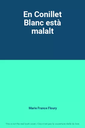 Couverture du produit · En Conillet Blanc està malalt