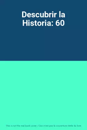 Couverture du produit · Descubrir la Historia: 60