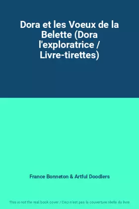 Couverture du produit · Dora et les Voeux de la Belette (Dora l'exploratrice / Livre-tirettes)