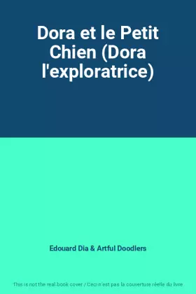Couverture du produit · Dora et le Petit Chien (Dora l'exploratrice)