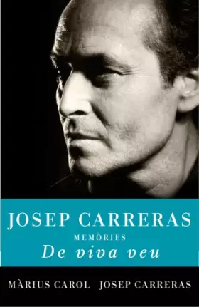 Couverture du produit · De viva veu: Memòries d'en Josep Carreras (Divulgació)