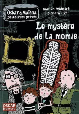 Couverture du produit · Oskar et Malena Détectives privés : Le mystère de la momie