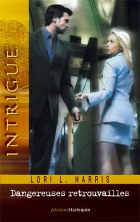 Couverture du produit · Dangereuses retrouvailles