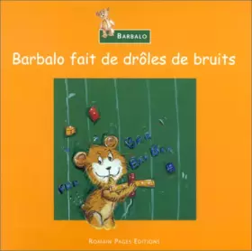 Couverture du produit · Barbalo fait de droles de bruits