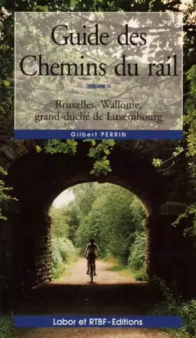 Couverture du produit · Le guide des chemins de rail, 1
