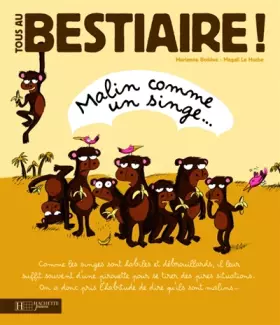 Couverture du produit · Tous au Bestiaire !, Tome 1 : Malin comme un singe...