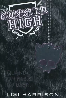Couverture du produit · Monster High T03 Quand on parle du loup...