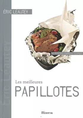 Couverture du produit · Les meilleures papillotes : 40 Recettes salées et sucrées