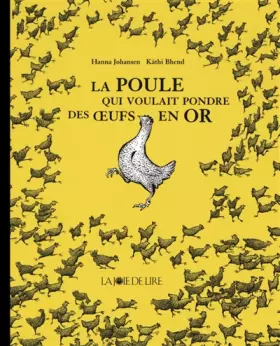 Couverture du produit · La poule qui voulait pondre des oeufs en or