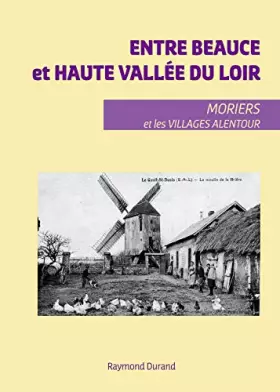 Couverture du produit · Entre Beauce et Haute Vallée du Loire - Morier et les Villages Alentour