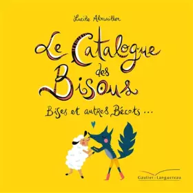 Couverture du produit · Le catalogue des bisous, bises et autres bécots