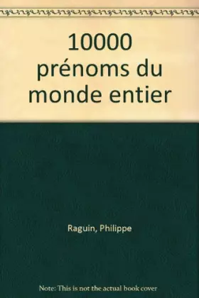 Couverture du produit · 10000 prénoms du monde entier