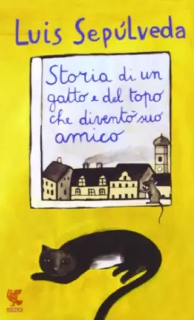 Couverture du produit · Storia di un gatto e del topo che diventò suo amico