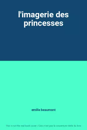 Couverture du produit · l'imagerie des princesses