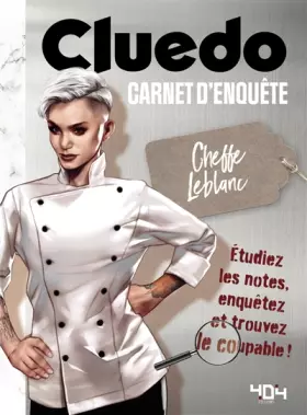Couverture du produit · Cluedo - Le carnet d'enquête de la cheffe Leblanc - Livre à enquête officiel Cluedo - A partir de 14 ans