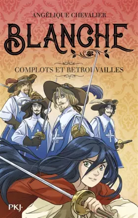 Couverture du produit · Blanche - tome 05 : Complots et retrouvailles