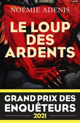 Couverture du produit · Le Loup des Ardents - Grand Prix des Enquêteurs 2021