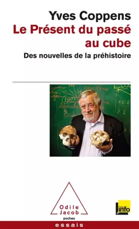 Couverture du produit · Le Présent du passé au cube: Des nouvelles de la préhistoire