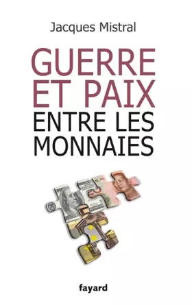 Couverture du produit · Guerre et paix entre les monnaies