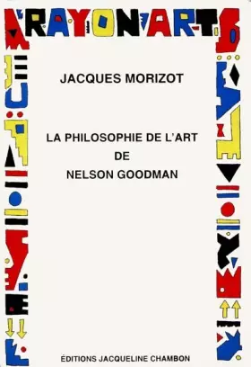 Couverture du produit · La Philosophie de l'art de Nelson Goodman